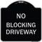 Signmission No Blocking Driveway Heavy-Gauge Aluminum Architectural Sign, 18" x 18", BS-1818-23854 A-DES-BS-1818-23854 - alternate 1